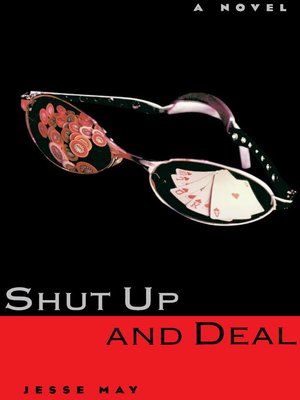cover image of Shut Up and Deal
